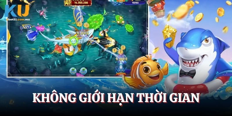 Không có giới hạn thời gian