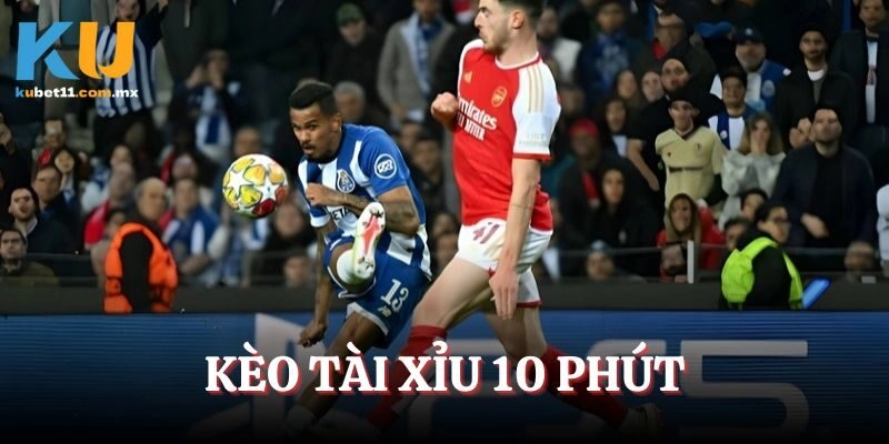 Kèo Tài Xỉu 10 Phút – Cách Chơi Chuẩn & Bí Kíp Cược Thắng Lớn