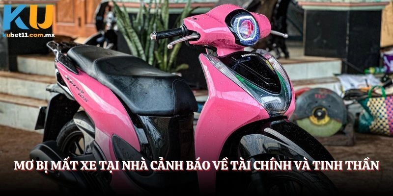 Mơ bị mất xe tại nhà cảnh báo về tài chính và tinh thần